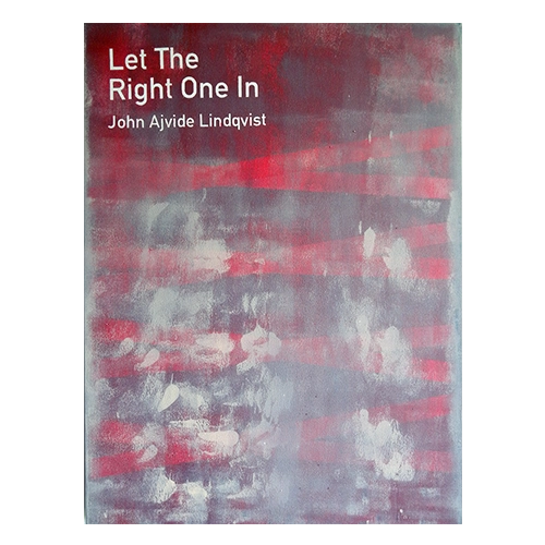 ROH Let The Right One In / John Ajvide Lindqvist